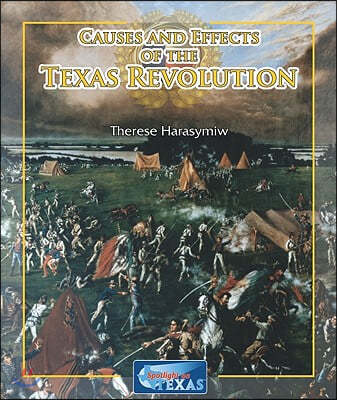 Causes and Effects of the Texas Revolution