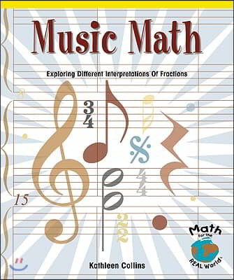 Music Math: Exploring Different Interpretations of Fractions