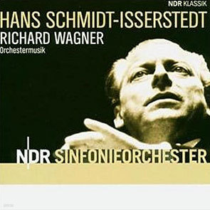 Wagner : Orchestral Music : Hans Schmidt-IsserstedtNDR Sinfonieorchester