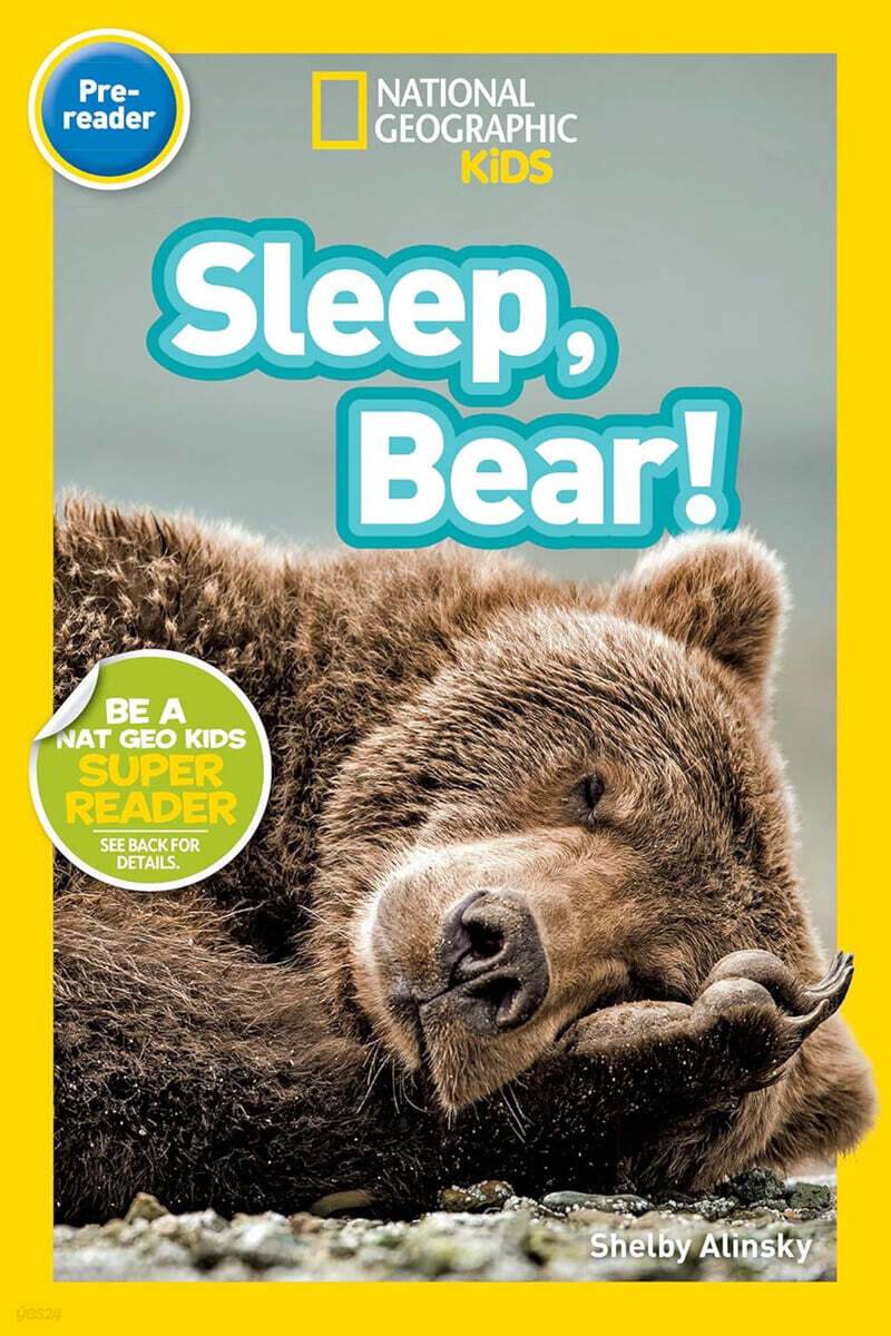 National Geographic Kids Readers Pre-Reader : Sleep, Bear!