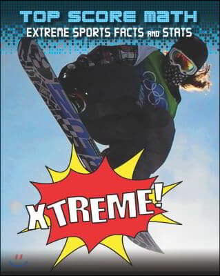 Xtreme! Extreme Sports Facts and STATS