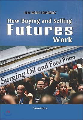 How Buying and Selling Futures Work