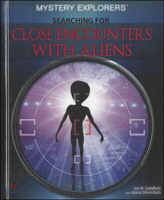 Searching for Close Encounters with Aliens