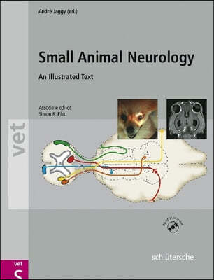 Atlas and Textbook of Small Animal Neurology