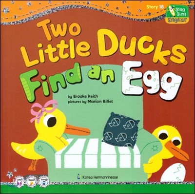 씽씽 영어 Story 18 Two Little Ducks Find an Egg