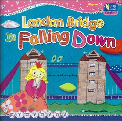 씽씽 영어 Rhyme 05 London Bridge Is Falling Down