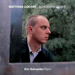 Schumann : Lieder : Matthias GoerneㆍEric Schneider
