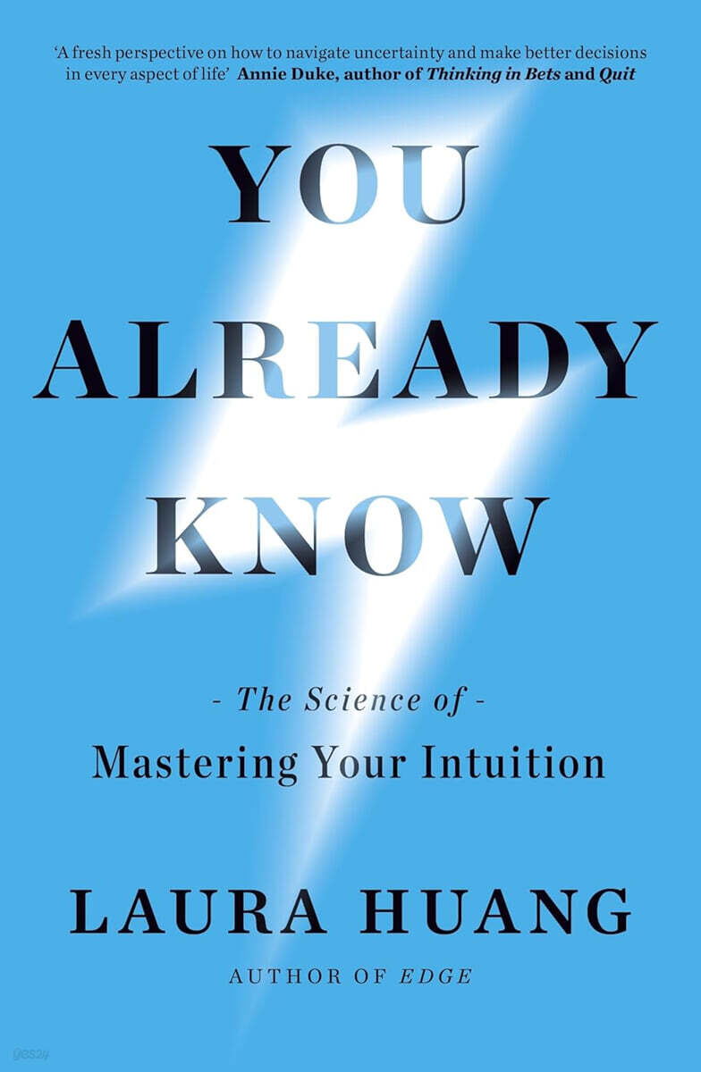 You Already Know : The Science of Mastering Your Intuition