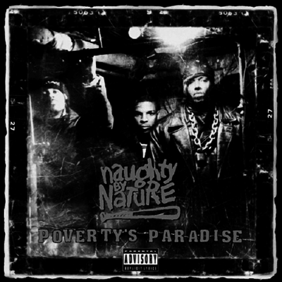 Naughty By Nature — Poverty's Paradise (Anniversary Edition) 앨범 커버