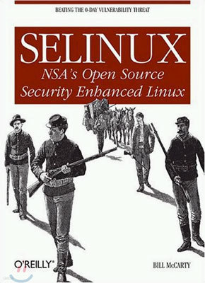 Selinux: NSA's Open Source Security Enhanced Linux