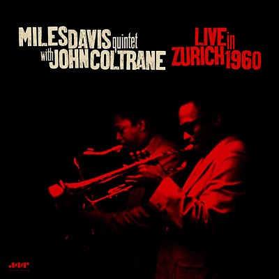 Miles Davis Quintet With John Coltrane — Live In Zurich 1960 앨범 커버
