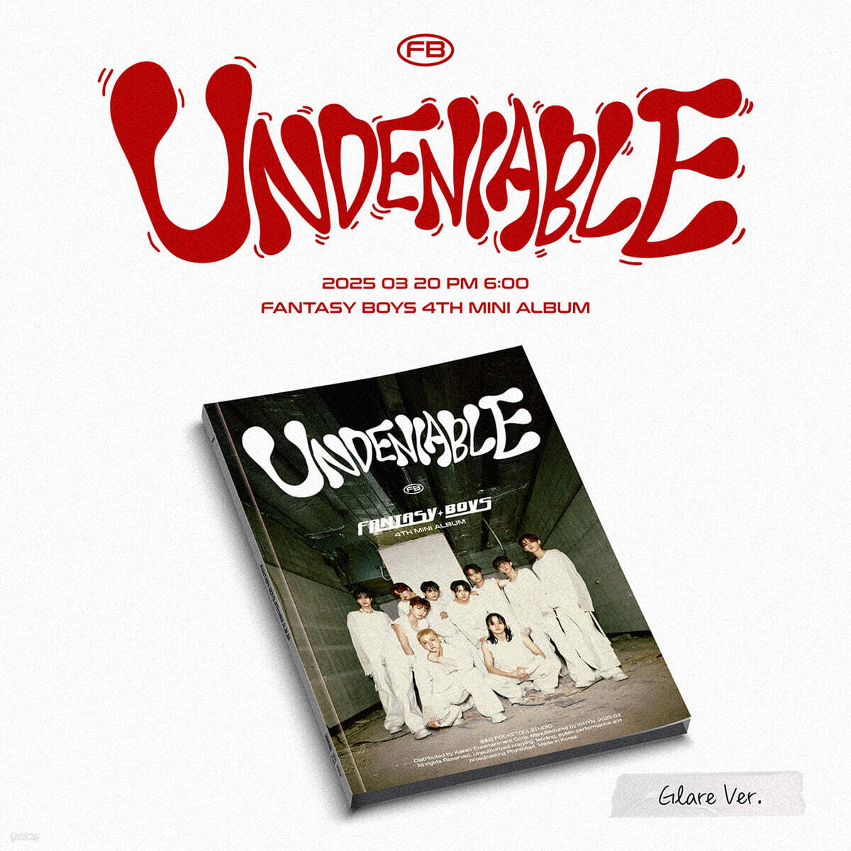 FANTASY BOYS (판타지보이즈) - 미니앨범 4집 : UNDENIABLE [Glare ver.]