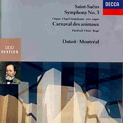 Charles Dutoit :  3 "" -  Ʈ (Saint-Saens: Symphony No.3 'Organ', Carnaval des Animaux)