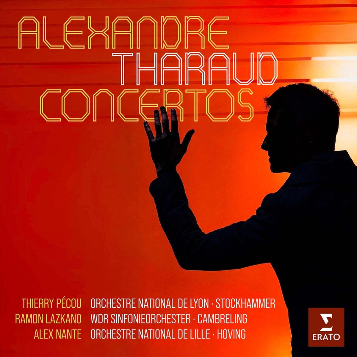Alexandre Tharaud 알렉상드르 타로를 위한 헌정된 피아노 협주곡 - 페쿠 / 라즈카노 / 낭트 (Pecou / Lazkano / Nante: Piano Concertos)