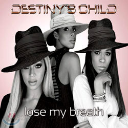 Destiny's Child - Lose My Breath