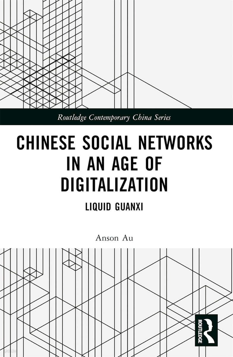 Chinese Social Networks in an Age of Digitalization