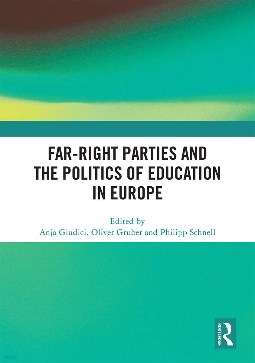 Far-Right Parties and the Politics of Education in Europe