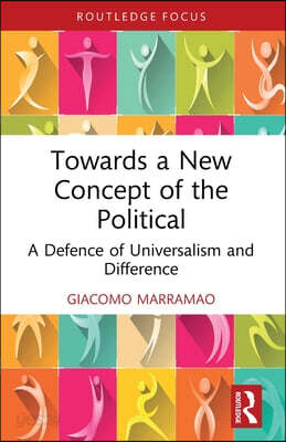 Towards a New Concept of the Political