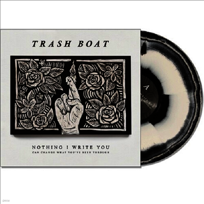 Trash Boat — Nothing I Write You Can Change What You've Been 앨범 커버