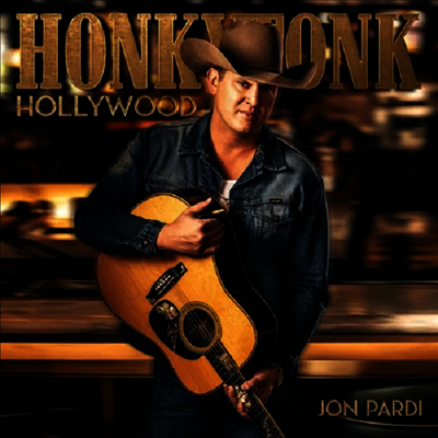 Jon Pardi — Honkytonk Hollywood (US Indie Exclusive) 앨범 커버
