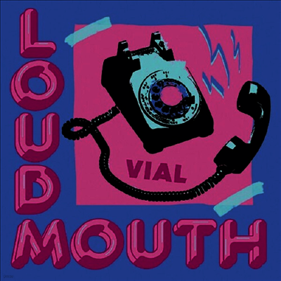 Vial — Loudmouth (US Indie Exclusive) 앨범 커버