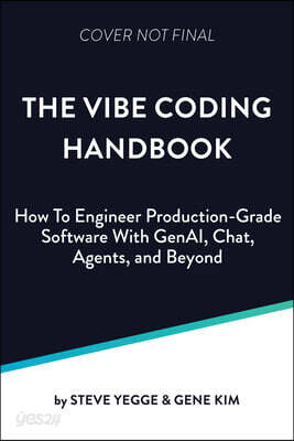 Vibe Coding: Building Production-Grade Software with Genai, Chat, Agents, and Beyond