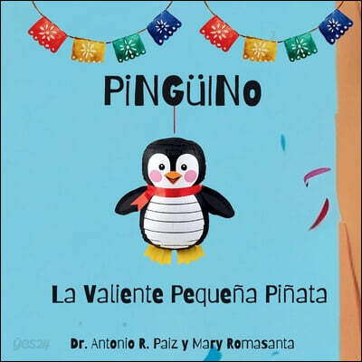 PiNGüINo La Valiente Pequeña Piñata