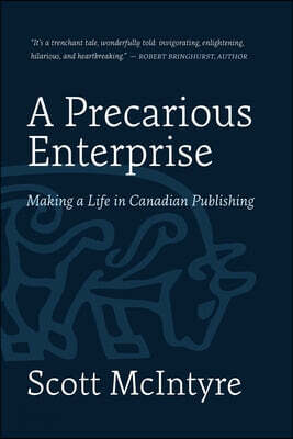 A Precarious Enterprise: Making a Life in Canadian Publishing