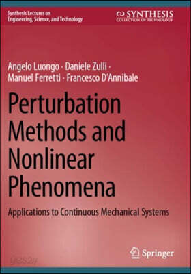 Perturbation Methods and Nonlinear Phenomena: Applications to Continuous Mechanical Systems