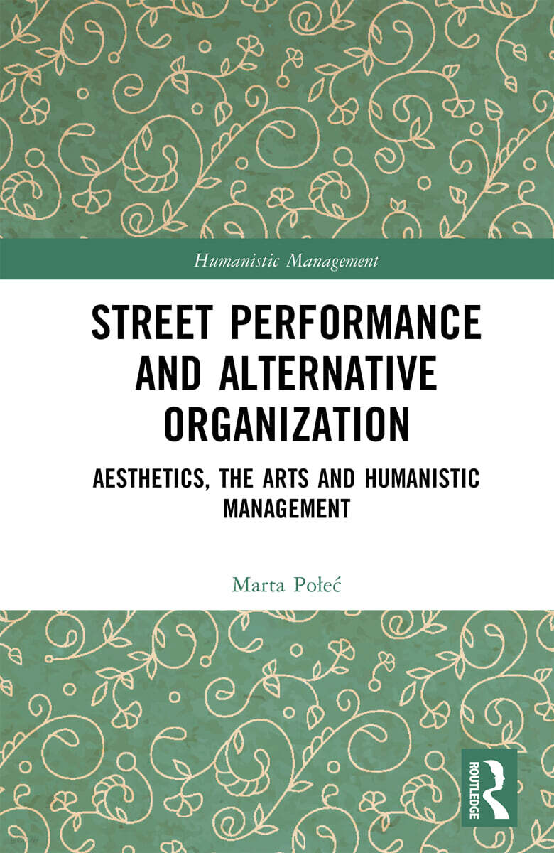 Street Performance and Alternative Organisation