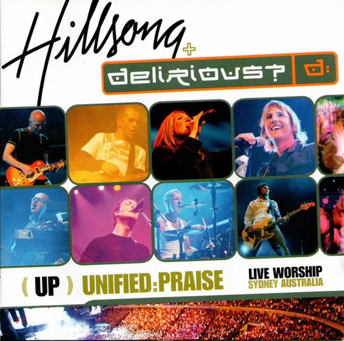 Hillsong + Delirious - [UP] Unified : Praise