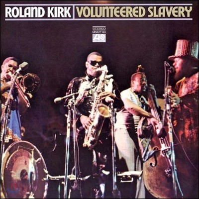 Roland Kirk (ѷ Ŀũ) - Volunteered Slavery [LP]
