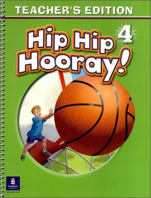 Hip Hip Hooray 4 : Teacher's Edition