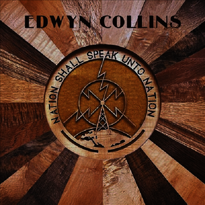Edwyn Collins — Nation Shall Speak Unto Nation 앨범 커버