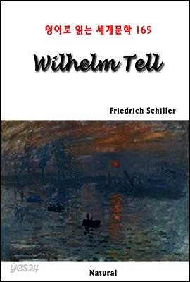 Wilhelm Tell - 영어로 읽는 세계문학 165