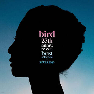 bird — 25th anniv. re-edit best selection + SOULS 2024 앨범 커버