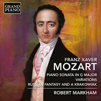 Robert Markham 프란츠 크사버 모차르트: 피아노 작품 (F.X. Mozart: Piano Sonata in G Major)