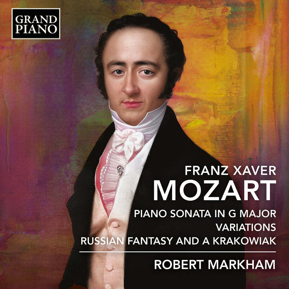 Robert Markham 프란츠 크사버 모차르트: 피아노 작품 (F.X. Mozart: Piano Sonata in G Major)