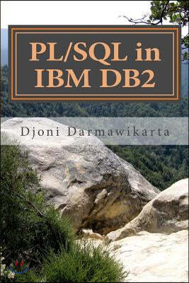 PL/SQL in IBM DB2: A Beginner's Tutorial