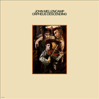 John Mellencamp (John Cougar Mellencamp) - Orpheus Descending (CD)