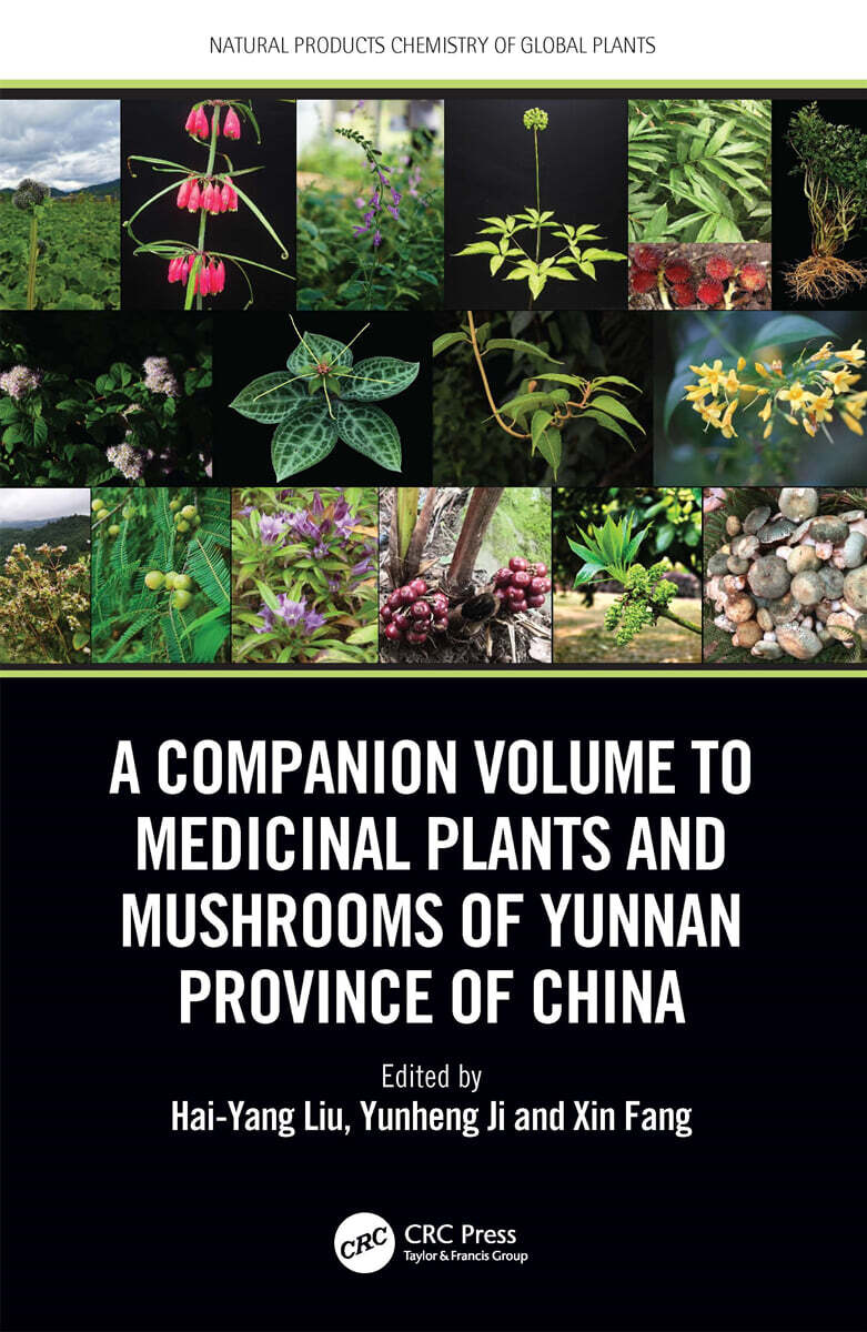 Companion Volume to Medicinal Plants and Mushrooms of Yunnan Province of China