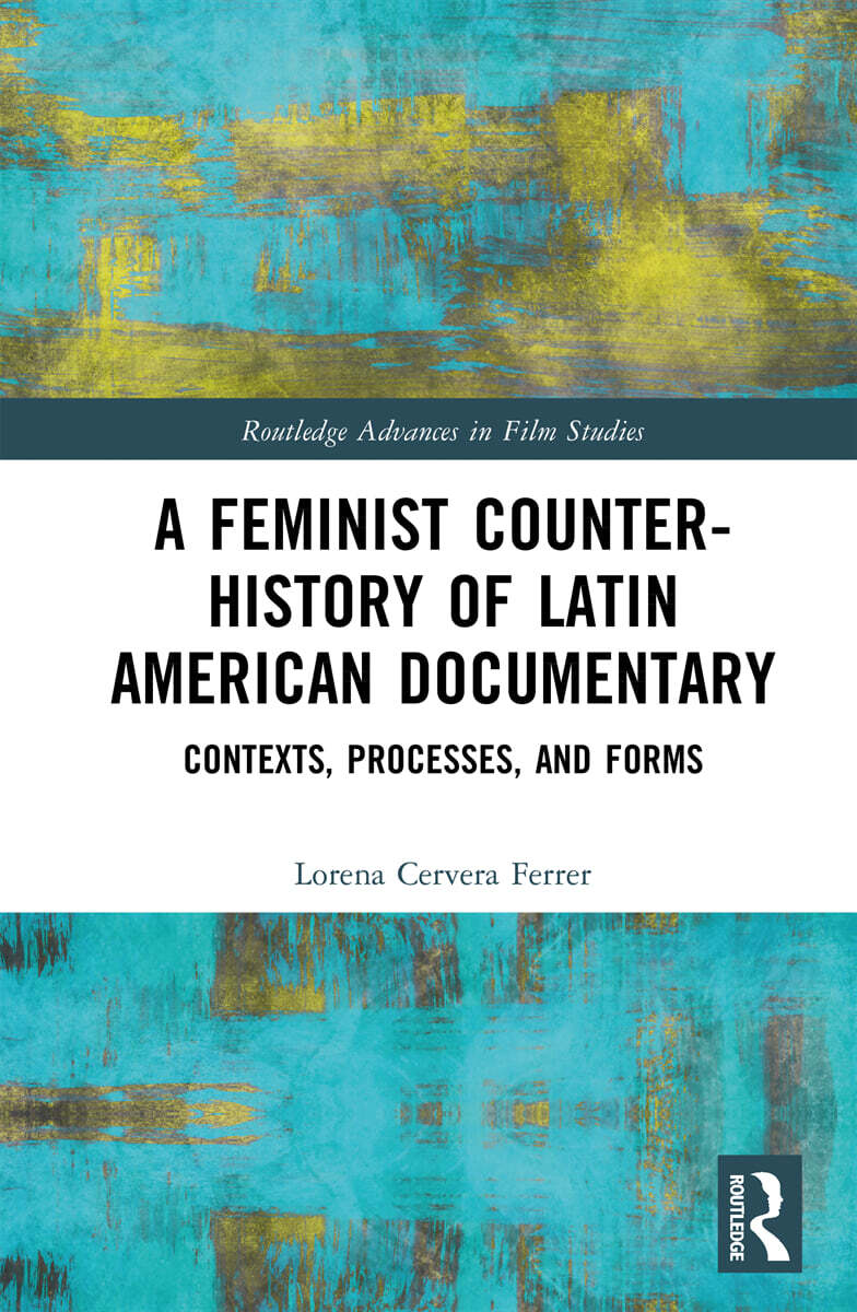 Feminist Counter-History of Latin American Documentary