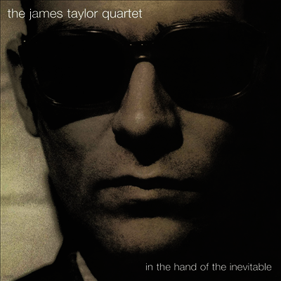 James Taylor Quartet — In The Hand Of The Inevitable (30th Anniversary Edition) 앨범 커버