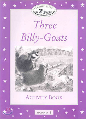Classic Tales Beginner Level 1 : Three Billy-Goats :Activity Book