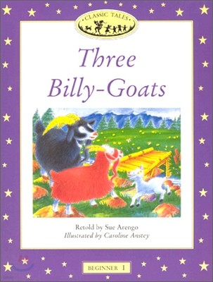 Classic Tales: Three Billy-Goats Big Book: Beginner 1, 100-Word Vocabulary