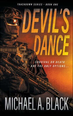 Devil's Dance: A Steve Wolf Military Thriller