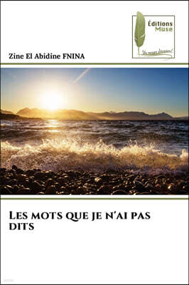 Editions Muse Les mots que je n'ai pas dits