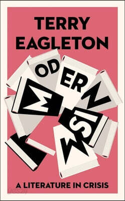 Modernism: A Literature in Crisis
