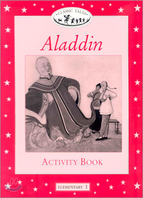Classic Tales Elementary Level 1 : Aladdin : Activity book