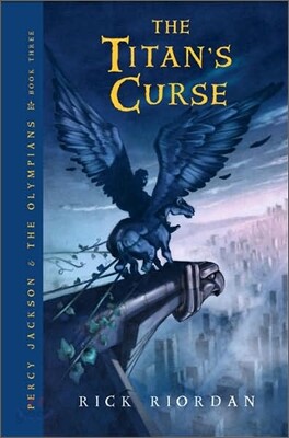 Percy Jackson and the Olympians, Book Three: Titan's Curse, The-Percy Jackson and the Olympians, Book Three